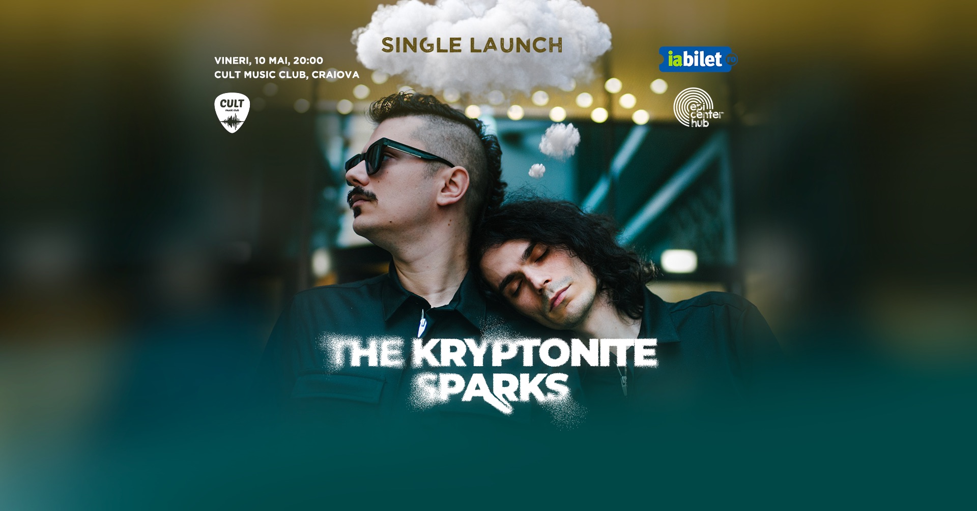 CRAIOVA • The Kryptonite Sparks • Lansare Single • 10.05