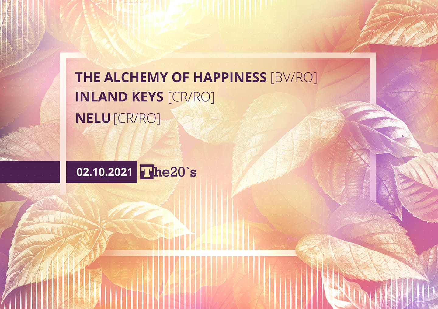 The Alchemy of Happiness //Inland Keys//Nelu @ The 20's